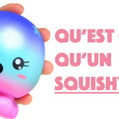 qu est ce quun squishy